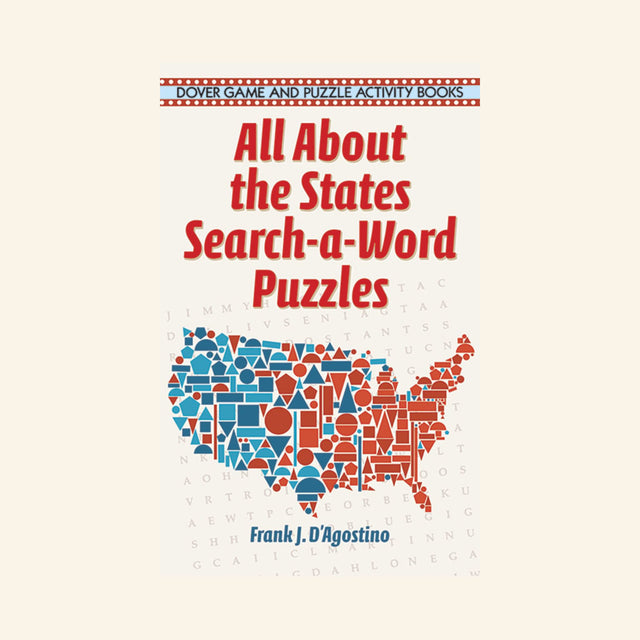 Front cover of All About the States Search-a-Word Puzzles activity book by Frank J. D'Agostino featuring a colorful map of the United States and 50 educational word search puzzles about U.S. geography.