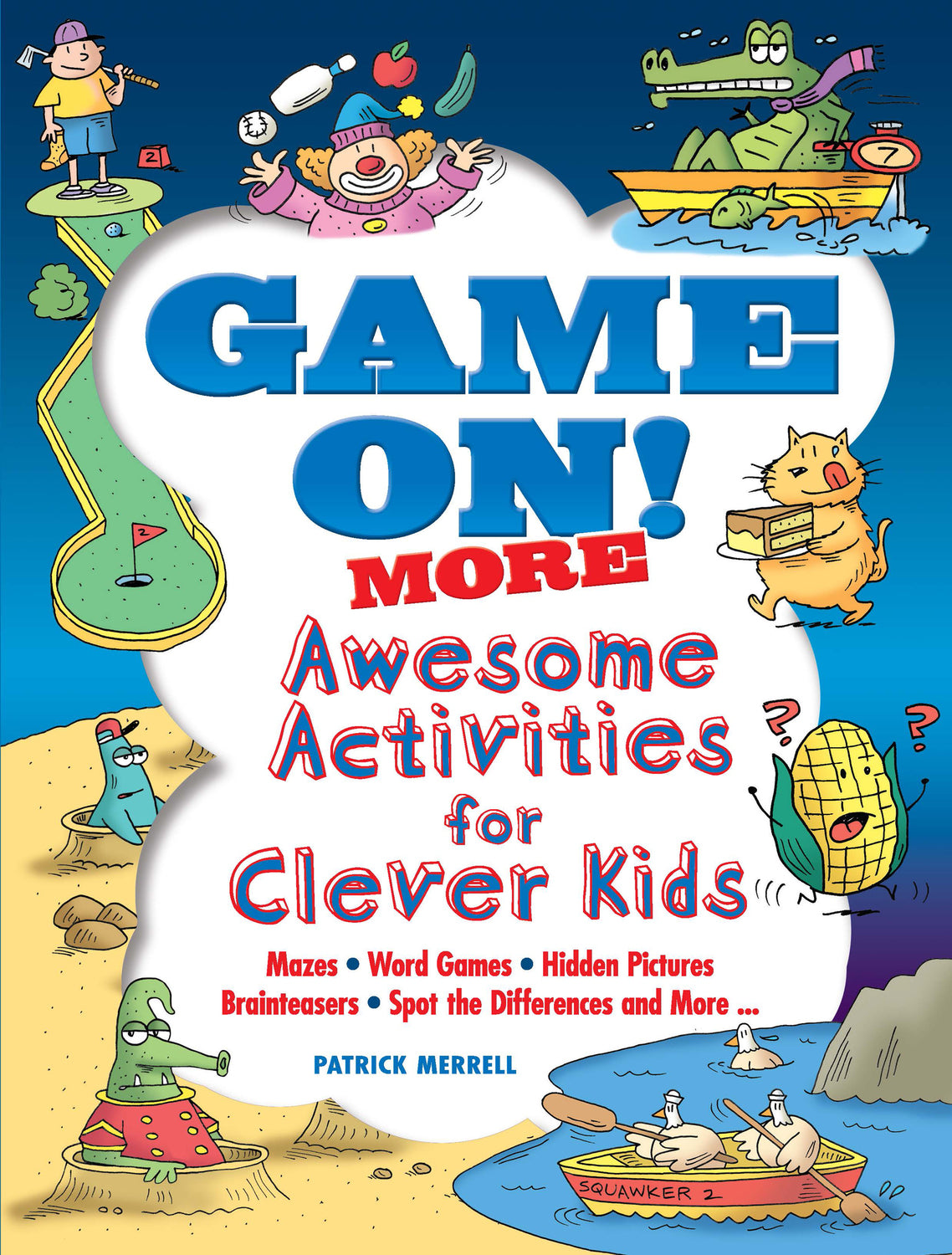 Game On! MORE Awesome Activities for Clever Kids