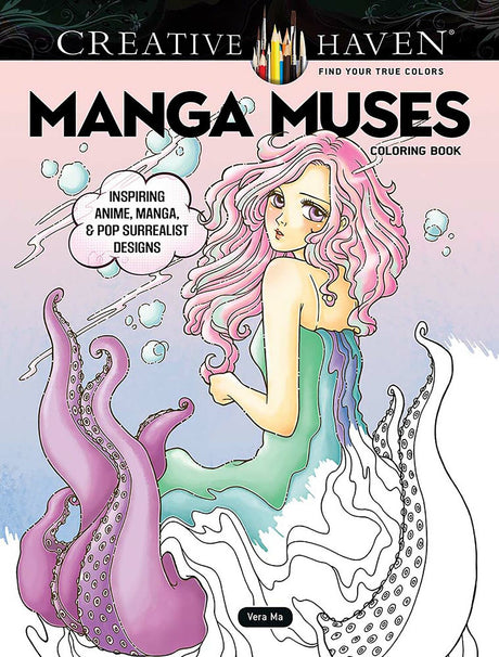 Creative Haven Manga Muses Coloring Book: Inspiring Anime, Manga, & Pop Surrealist Designs